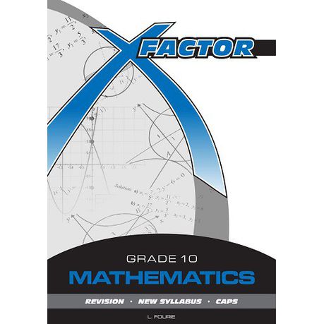 X Factor Mathematics Gr 10 Study Guide