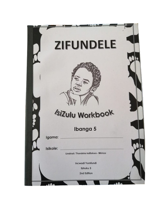 ZIFUNDELE  IsiZulu Workbook ibanga Grade 5