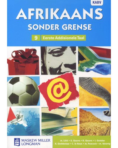 Afrikaans Sonder Grense Eerste Addisionele Taal Gr 9 Leerderboek